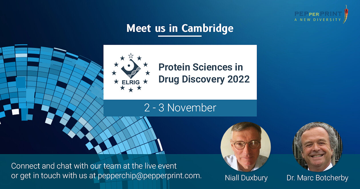 PEPperPRINT attends ELRIG Protein Sciences in Drug Discovery 2022 PEPperPRINT attends ELRIG Protein Sciences in Drug Discovery 2022