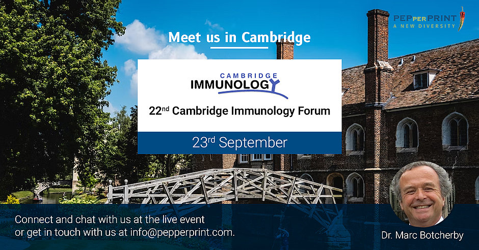 PEPperPRINT Sponsors the 22nd Cambridge Immunology Forum PEPperPRINT Sponsors the 22nd Cambridge Immunology Forum